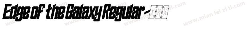 Edge of the Galaxy Regular字体转换